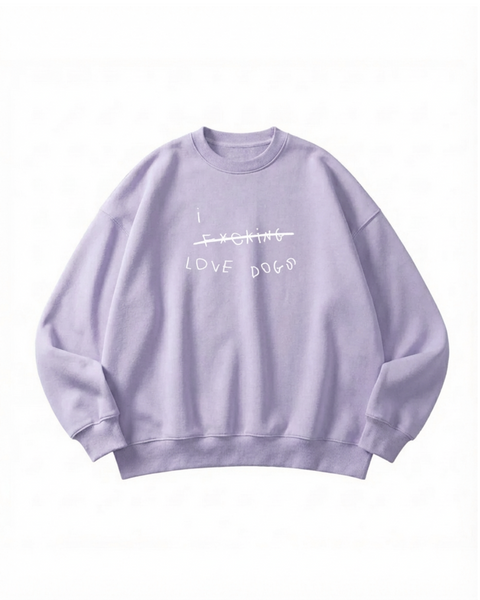 I F*CKING LOVE DOGS (CENSORED)