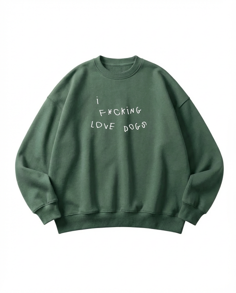 I F*CKING LOVE DOGS