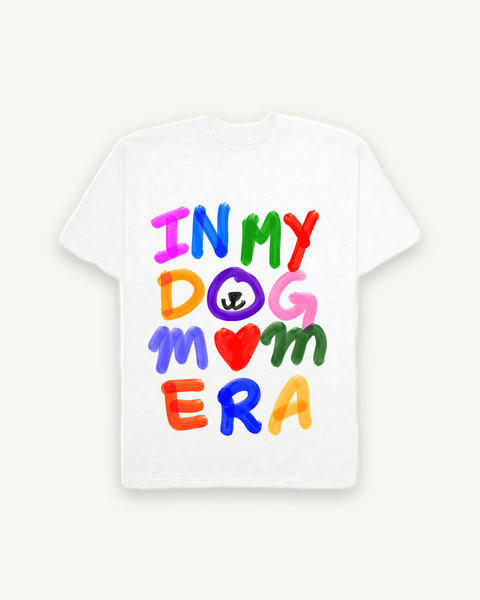 IN MY DOG MOM ERA — flat product shot on off-white background