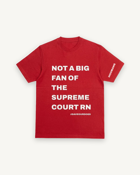 Not a Big Fan of the Supreme Court RN — flat product shot on off-white background